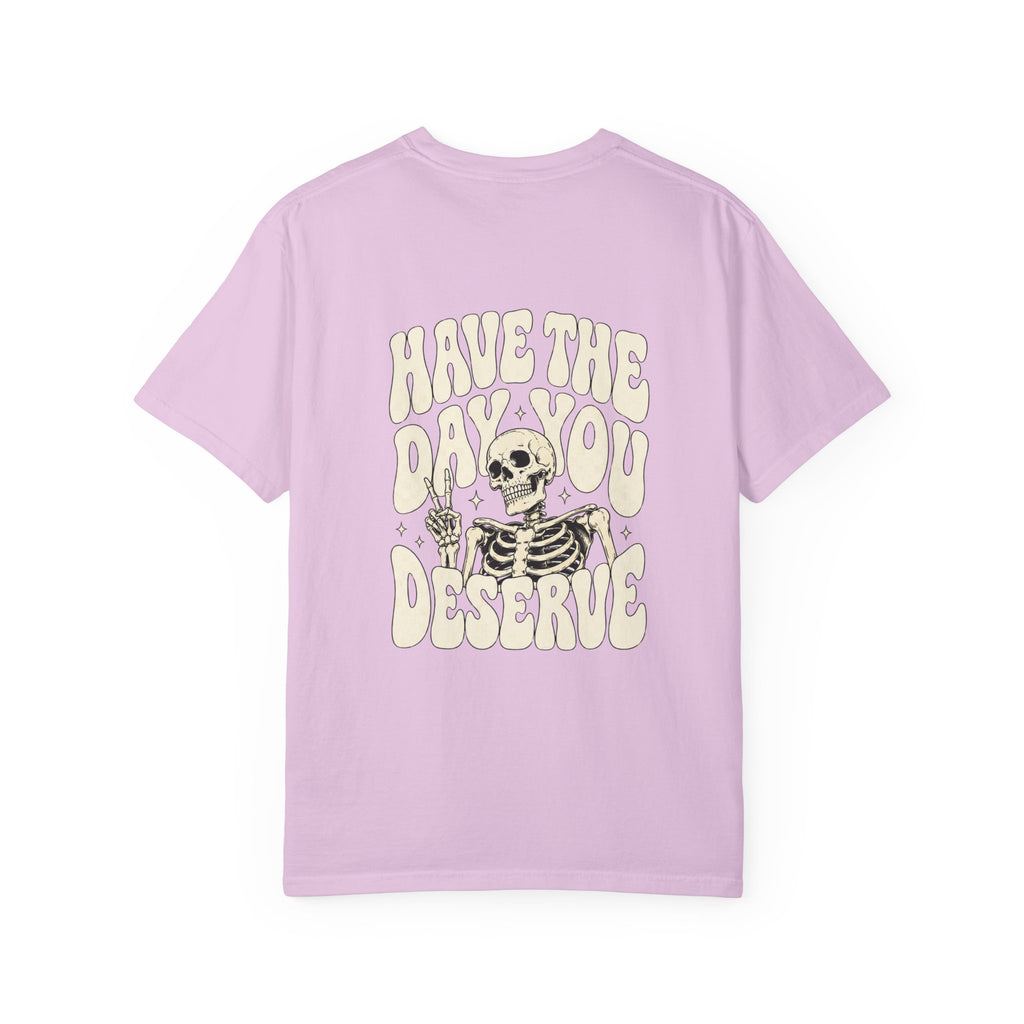 Have The Day You Deserve T-Shirt — Retro Skeleton Peace Graphic