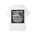 Funny Quote T-Shirt — “I Really Wish I Was A Woman Of Few Words” Graphic Tee