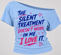 The Silent Treatment Doesn’t Work On Me. I Love It™ 80s Off-The-Shoulder Tee